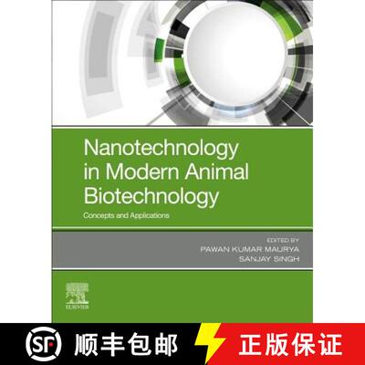 【3-4周达】Nanotechnology in Modern Animal Biotechnology: Concepts and Applications [9780128188231]