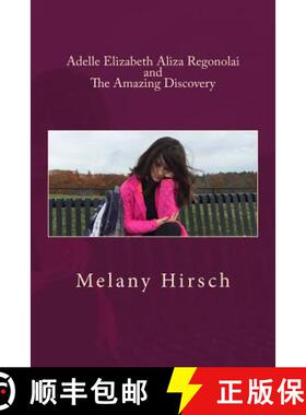 【3-4周达】Adelle Elizabeth Aliza Regonolai and the Amazing Discovery [9780692605004]