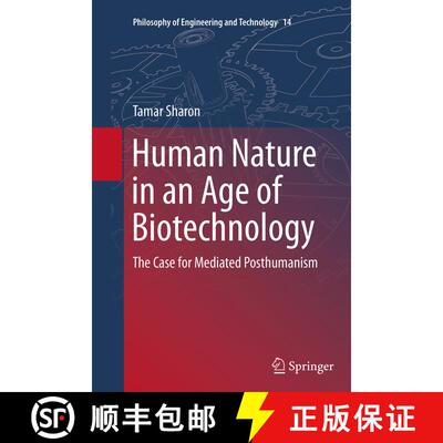 【3-4周达】Human Nature in an Age of Biotechnology : The Case for Mediated Posthumanism (Softcover re... [9789402405989]