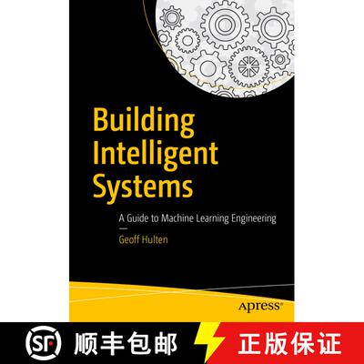 【3-4周达】Building Intelligent Systems : A Guide to Machine Learning Engineering (First Edition) [9781484234310]