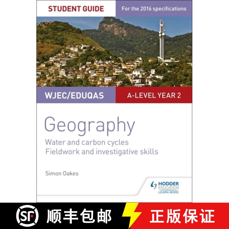 【2-3周达】WJEC/Eduqas A-level Geography Student Guide 4: Water and carbon cycles; Fieldwork and inve... [9781471864155]