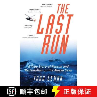 【3-4周达】The Last Run: A True Story of Rescue and Redemption on the Alaska Seas [9780060956233]
