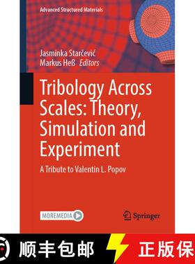 【3-4周达】Tribology Across Scales: Theory, Simulation and Experiment: A Tribute to Valentin L. Popov [9783031756405]