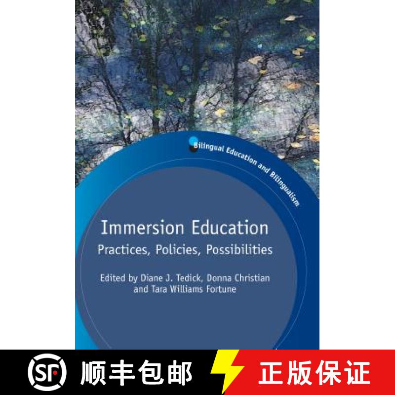 【3-4周达】Immersion Education : Practices, Policies, Possibilities [9781847694034]