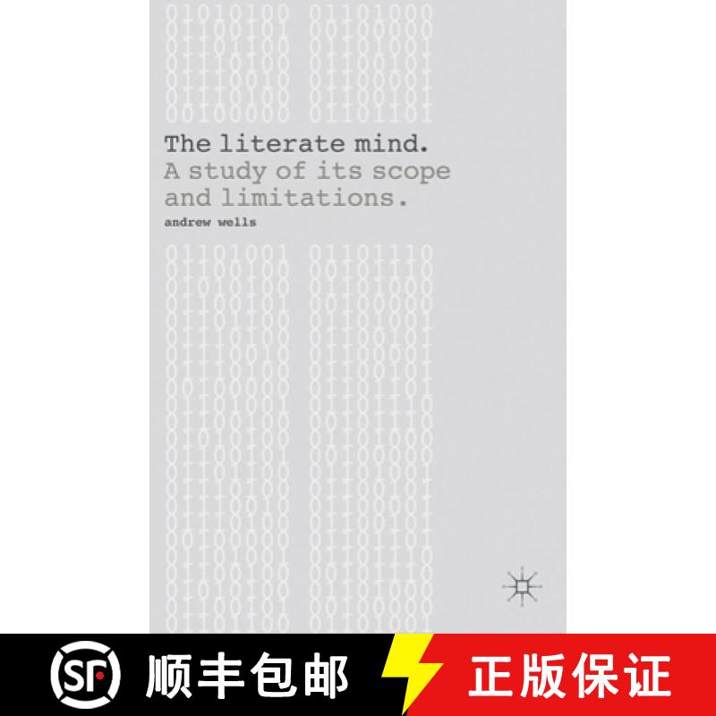【3-4周达】The Literate Mind : A Study of Its Scope and Limitations [9781137025500]