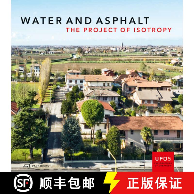 【3-4周达】Water and Asphalt – The Project of Isotrophy in the Metropolitan Area of Venice: The Proj... [9783906027715]