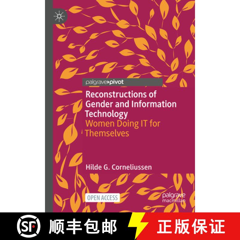 【3-4周达】Reconstructions of Gender and Information Technology : Women Doing IT for Themselves [9789819951864]