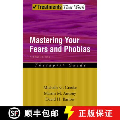 【3-4周达】Mastering Your Fears and Phobias: Therapist Guide [9780195189179]