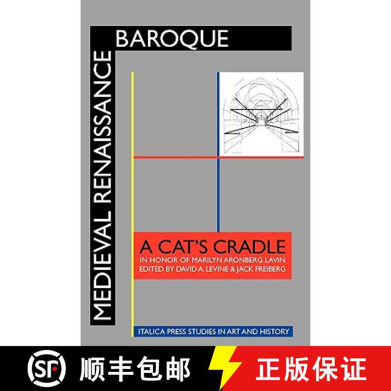【3-4周达】Medieval Renaissance Baroque: A Cat's Cradle in Honor of Marilyn Aronberg Lavin [9781599101309]