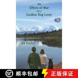 【3-4周达】The Effects of War on a Godless Dog Lover [9780968336489]