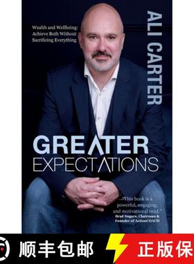 【3-4周达】Greater Expectations: Wealth and Wellbeing: Achieve Both Without Sacrificing Everything [9781739555009]