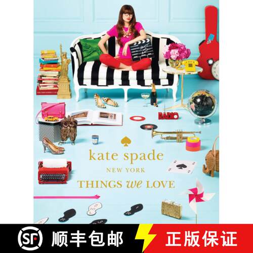 预订 精装 kate spade new york: things we love: twenty years of inspiration, intriguing bits and other... [9781419705663]