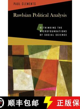 【3-4周达】Rawlsian Political Analysis: Rethinking the Microfoundations of Social Science [9780268023713]