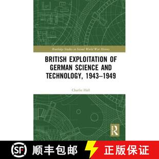 预订 British Exploitation of German Science and Technology, 1943-1949: The Spoils of War [9780815358381]