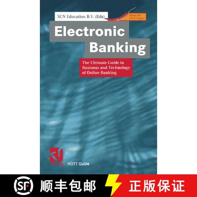 【3-4周达】Electronic Banking : The Ultimate Guide to Business and Technology of Online Banking [9783322866295]