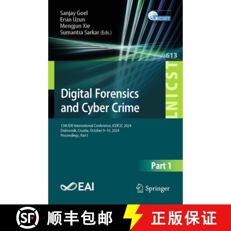 【3-4周达】Digital Forensics and Cyber Crime : 15th EAI International Conference, ICDF2C 2024, Dubrov... [9783031893629]