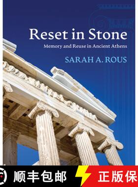 预订 Reset in Stone – Memory and Reuse in Ancient Athens [9780299322809]