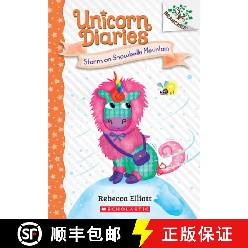 【3-4周达】Storm on Snowbelle Mountain: A Branches Book (Unicorn Diaries #6) [9781338745627]