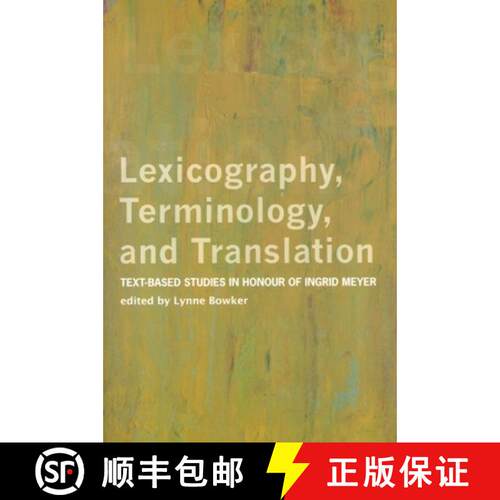 【3-4周达】Lexicography, Terminology, and Translation: Text-Based Studies in Honour of Ingrid Meyer [9780776606279]