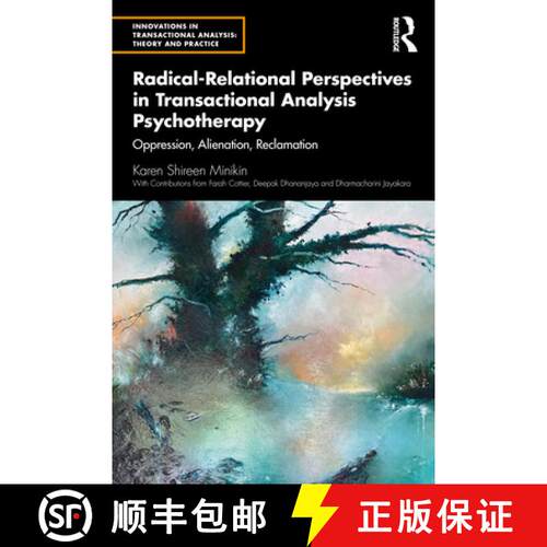 【3-4周达】Radical-Relational Perspectives in Transactional Analysis Psychotherapy: Oppression, Alien... [9780367256982]