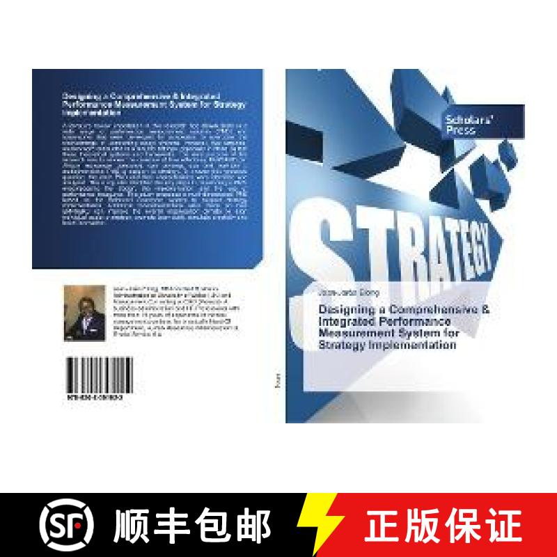 预订 Designing a Comprehensive & Integrated Performance Measurement System for Strategy Implementation [9786202301022]