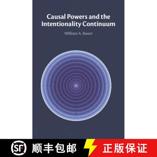 【3-4周达】Causal Powers and the Intentionality Continuum [9781009214865]
