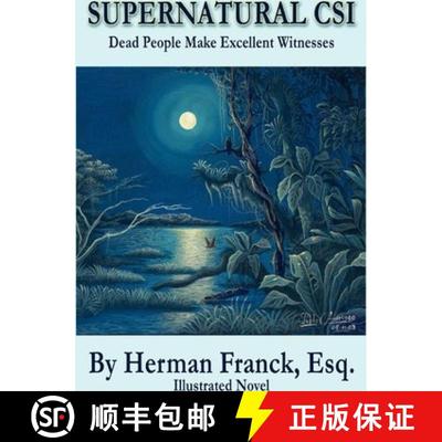 【3-4周达】Supernatural CSI: Dead People Make Excellent Witnesses [9781439211984]