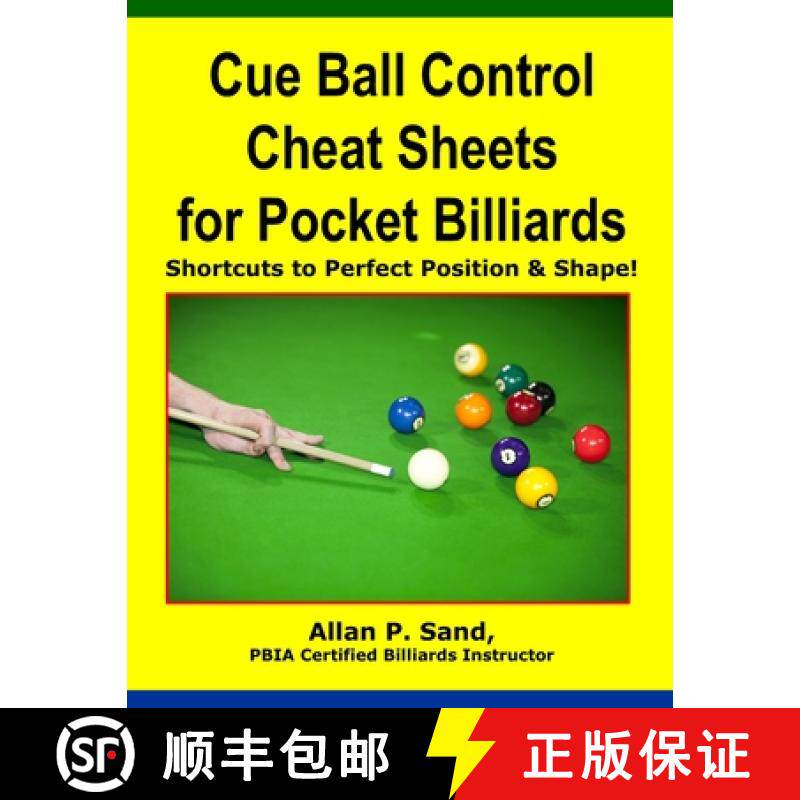 【3-4周达】Cue Ball Control Cheat Sheets for Pocket Billiards: Shortcuts to Perfect Position & Shape [9781625052131]
