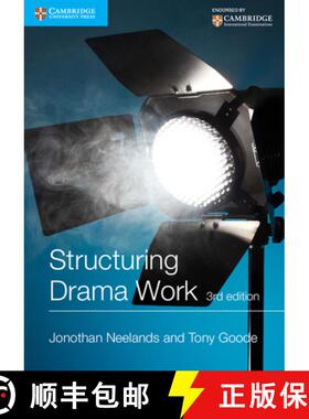 Structuring Drama Work: 100 Key Conventions for Theatre and Drama - Structuring Drama Work: 100 Key C... [9781107530164]