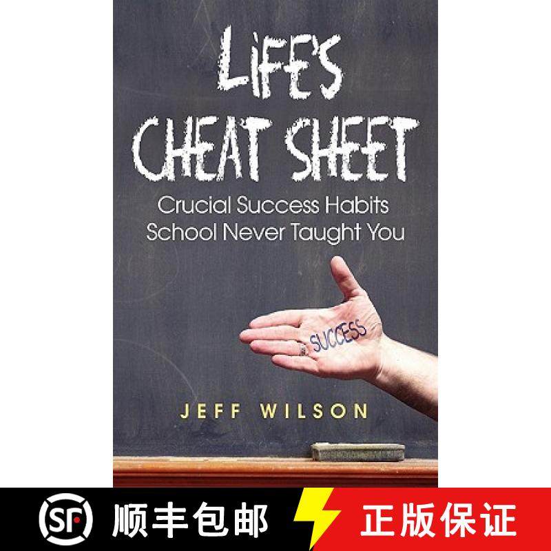 预订 Life's Cheat Sheet: Crucial Success Habits School Never Taught You [9780984596508]