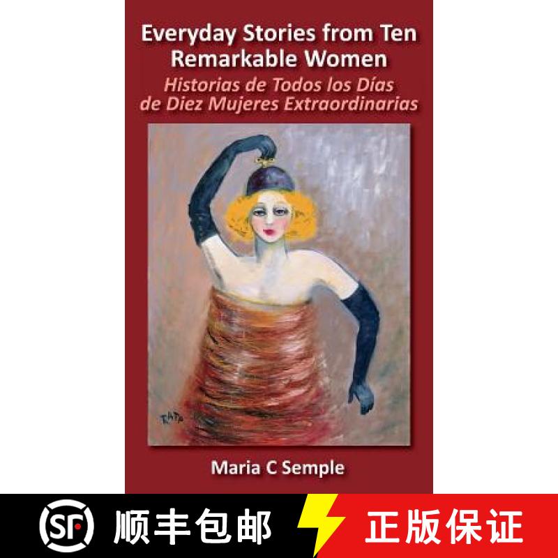 【2-3周达】Everyday Stories from Ten Remarkable Women: Historias de Todos Los Dias de Diez Mujeres Ex... [9780992415709]