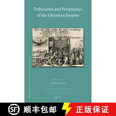预订 精装 Tributaries and Peripheries of the Ottoman Empire [9789004430549]