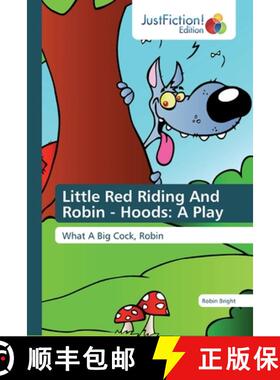 预订 Little Red Riding And Robin - Hoods: A Play [9786139424269]