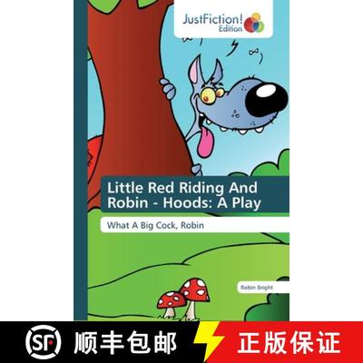 预订 Little Red Riding And Robin - Hoods: A Play [9786139424269]