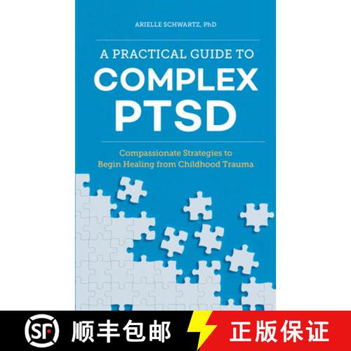 【3-4周达】A Practical Guide to Complex Ptsd: Compassionate Strategies to Begin Healing from Childhoo... [9781646116140]