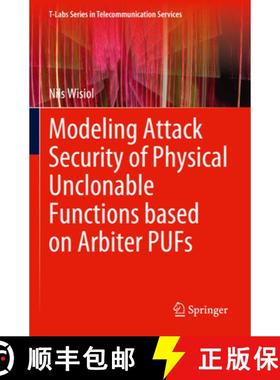 【3-4周达】Modeling Attack Security of Physical Unclonable Functions Based on Arbiter Pufs [9783031292095]