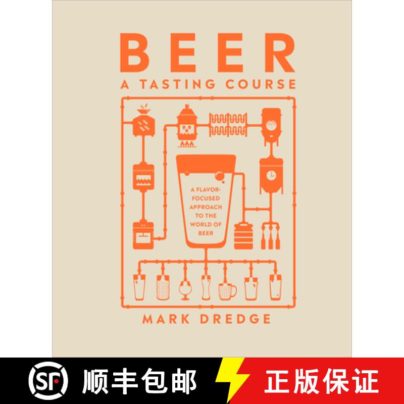 【3-4周达】Beer a Tasting Course: A Flavour-Focused Approach to the World of Beer [9780744061284]