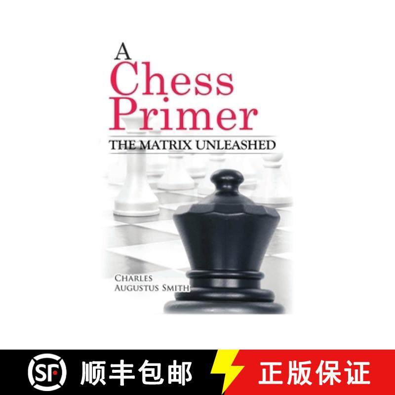 预订 A Chess Primer The Matrix Unleashed [9781736153901]