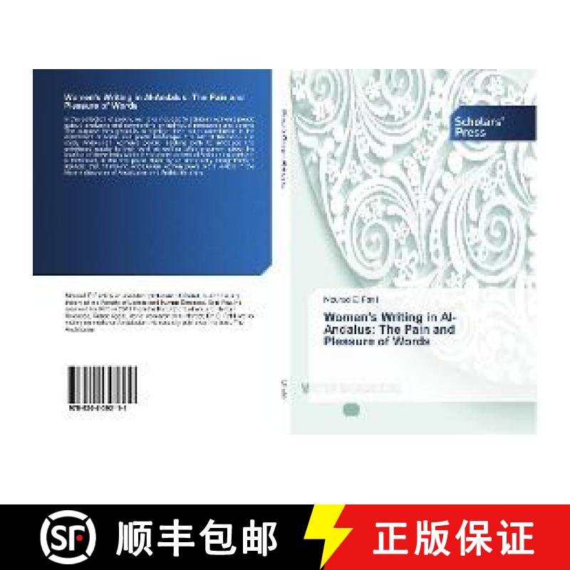 预订 Women's Writing in Al-Andalus: The Pain and Pleasure of Words [9786202302111]