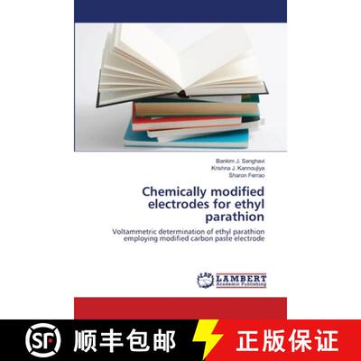 预订 Chemically modified electrodes for ethyl parathion [9783659406003]