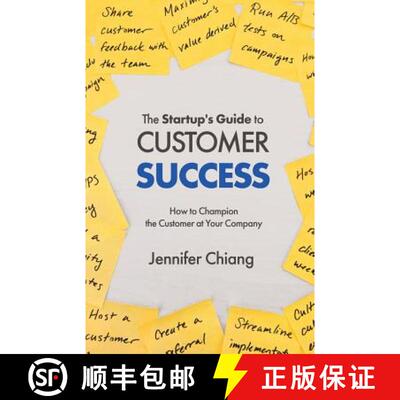 【3-4周达】The Startup's Guide to Customer Success: How to Champion the Customer at Your Company [9781641371889]