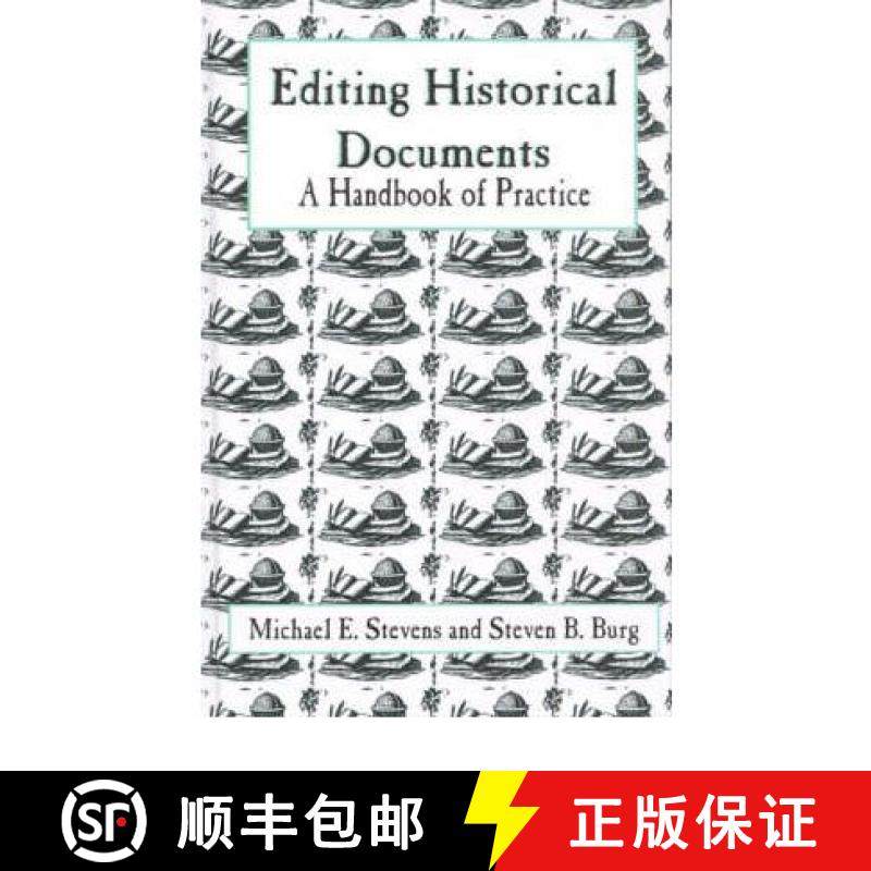 预订 Editing Historical Documents : A Handbook of Practice [9780761989592]