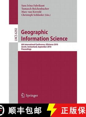 【3-4周达】Geographic Information Science: 6th International Conference, GiScience 2010, Zurich, Swit... [9783642152993]
