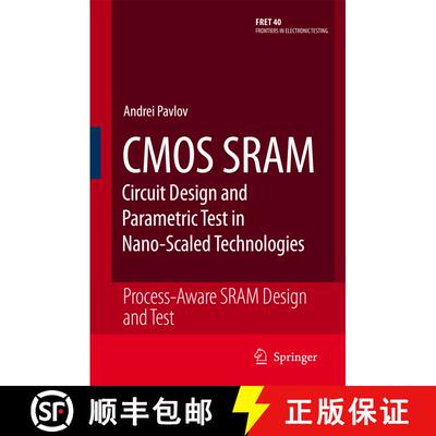 【3-4周达】CMOS SRAM Circuit Design and Parametric Test in Nano-Scaled Technologies : Process-Aware S... [9789048178551]