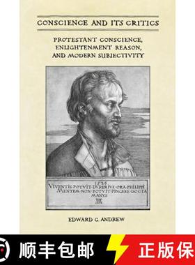 【3-4周达】Conscience and Its Critics : Protestant Conscience, Enlightenment Reason, and Modern Subje... [9781442614871]
