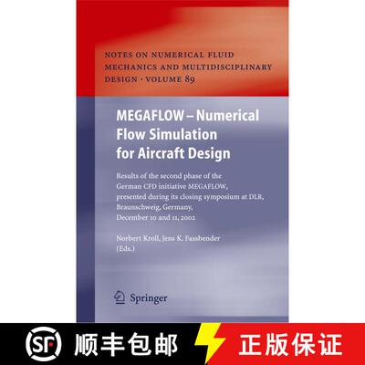 【3-4周达】MEGAFLOW - Numerical Flow Simulation for Aircraft Design: Results of the second phase of t... [9783642063657]