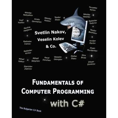 【4周达】Fundamentals of Computer Programming with C#: Programming Principles, Object-Oriented Progra... [9789544007737]