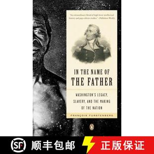 Making Father Name and Washington Nation Legacy the Slavery 3周达 9780143111931