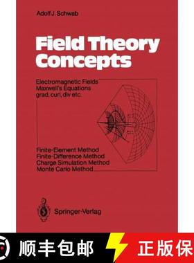 【3-4周达】Field Theory Concepts: Electromagnetic Fields. Maxwell’s Equations grad, curl, div. etc. ... [9783642489433]