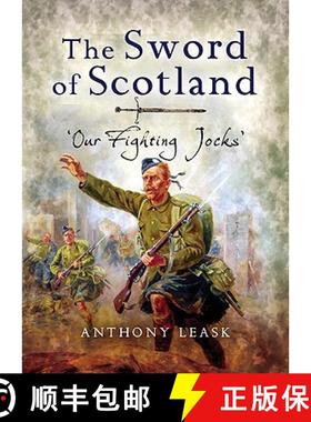 【3-4周达】The Sword of Scotland: 'Our Fighting Jocks' [9781844154050]